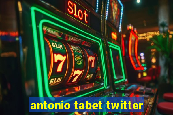 antonio tabet twitter